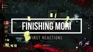 Finishing Mori and Last Survivor First Reactions | Dead By Daylight 6.3 PTB