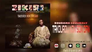 ZIKIRI BOURAMA% COULIBALY % LA VOIX D'OR. NOUVEAU SON 🎶 TITRE. (TAKOUROU NON SON DAN) 2024 🇲🇱
