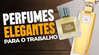 PERFUMES ELEGANTES PARA O TRABALHO