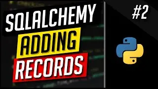 Adding Records to Database - SQLAlchemy #2