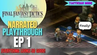 Playthrough #1 | Tactician | Final Fantasy Tactics The Ivalice Chronicles