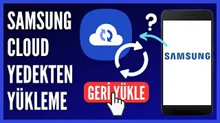 Samsung Cloud Yedekten Geri Yükleme Nasıl Yapılır?