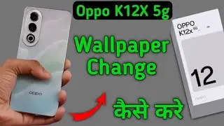 Oppo K12x 5g wallpaper kaise lagaye, how to change wallpaper in oppo, set gallery photos on wallpape