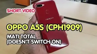 Oppo A5S | CPH1909 | Mati Total | Doesn't Switch On