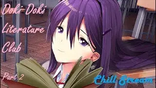 DDLC Part 2 w/ THE CHAT
