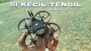 MOBULA 8 DJI O3 4K (SI KECIL TENGIL BANGET, LINCAH, GESIT)
