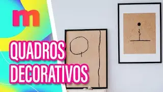 Aprenda como fazer QUADROS DECORATIVOS - Mulheres (26/08/2024)