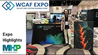 WCAF Expo Las Vegas 2024 | West Coast Art & Frame Highlights | MHP Technology