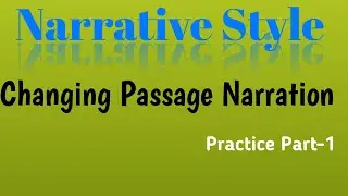 Passage Narration Practice.Part-1
