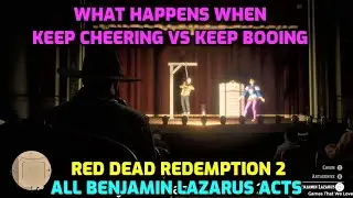 Red Dead Redemption 2 All Benjamin Lazarus Acts In Saint Denis (All Acts/All Endings)