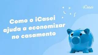 Como o iCasei ajuda a economizar no casamento