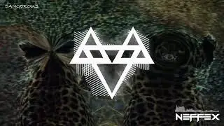 Neffex-Dangerous (Lyrics)