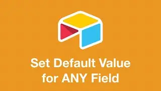 How to Autofill a Default Value for ANY field on Airtable