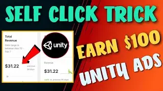 Unity Ads Self Earning | Unity earning trick | Unity Ads High cpm App Unity $30 per day 