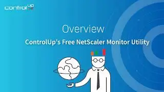 ControlUp's Free Netscaler Monitor Utility