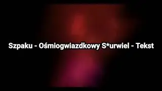 Szpaku - Ośmiogwiazdkowy S*urwiel - Tekst