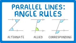 GCSE Maths - Alternate, Corresponding and Allied Angles - Parallel Lines Angle Rules 