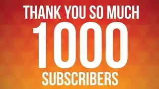 1000 SUBSCRIBERS COMPLETE | THANK YOU!