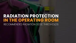 Radiation Protection in the Operating Room | Recommended Radiation Dose Thresholds