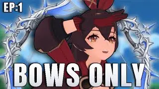 The Beginning of the BOWS ONLY Account! (Genshin Impact Bows Only)