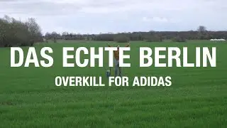 Das echte Berlin - Overkill for adidas
