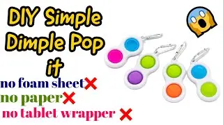 DIY  Pop it Simple Dimple without foam sheet or paper
