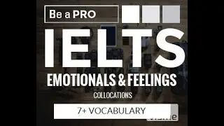 TOPIC: EMOTIONS & FEELINGS COLLOCATIONS