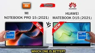 Mi Notebook Pro 15 (2021) VS Huawei Matebook D14 (2021) | Which one is better?