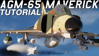 DCS F-4E Phantom II | AGM-65 Maverick Tutorial!