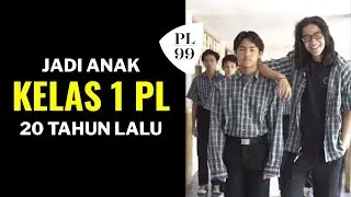 Serunya Jadi Anak Kelas 1 SMA PL 20 Tahun Lalu 