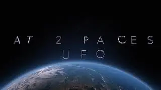 AT 2 PACES - UFO