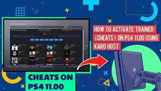 How to Activate Trainer (Cheats) On PS4 11.00 Using Karo Host | PS4 Cheats