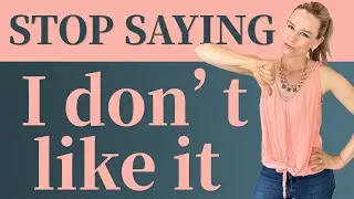 BETTER WAYS to say 