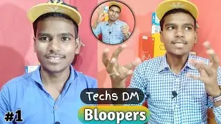 Techs Dm Bloopers