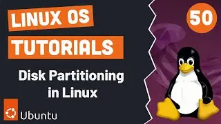 Disk Partitioning In Linux | Linux Tutorials # 50 | Urdu & Hindi