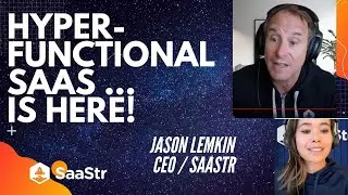 The Era of HyperFunctional SaaS is Here l SaaStr CEO and Founder Jason Lemkin