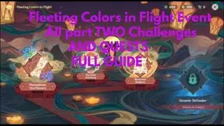 LANTERN RITE 2022 All Part II quests and Challenges! Fleeting Colors in Flight EVENT Genshin Impact!