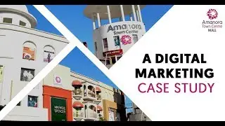 Digital Marketing Case Study for Amanora Town Centre Mall