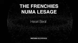 The Frenchies & Numa Lesage - Heart Beat Original mix