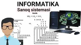 INFORMATIKA 7 SINF SANOQ SISTEMALARIDA QO'SHISH VA AYIRISH // Инфарматика 7-класс