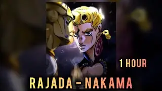 1 HOUR || RAJADA - NAKAMA || SUPER SLOWED +REVERB || GIORNO X JODIO