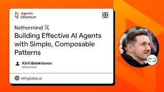 Nethermind 🛠 Building Effective AI Agents with Simple, Composable Patterns - Agentic Ethereum 2025