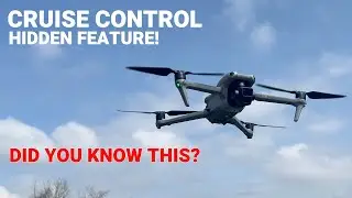 DJI cruise control -The secret feature DJI DONT tell you! - Mini 4 Pro - Air 3