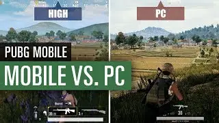 PUBG Mobile: Graphics Minimum vs. Medium vs. Maximum vs. PC