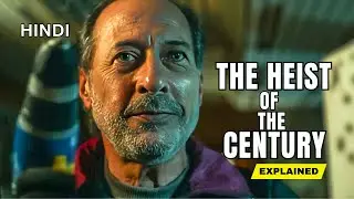 The Heist of the Century (2020) Explained | Crime Thriller Recap in Hindi
