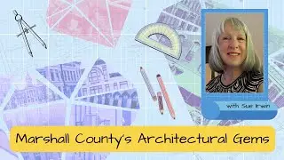 Marshall County's Architectural Gems