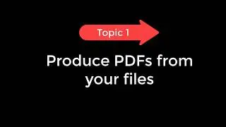 Topic 1: Create Instant PDF from any files from your Windows Explorer (PDF Converter)