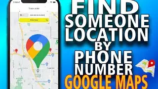 How To Find Someone Location By Phone Number on Google Map (easy)