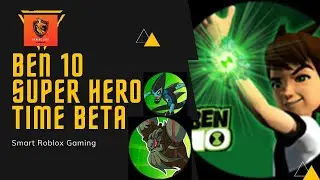 Ben 10 Super Hero Time (Reality Experience)