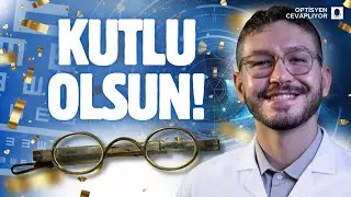 Gözlüğün Tarihi ve 1 Haziran Gözlükçüler ve Optisyenler Günü